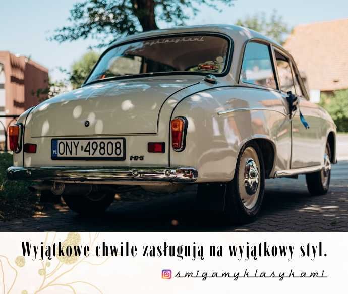 Syrena 105 lub inny klasyk - wynajem aut na ślub/ wesele/ inne okazje