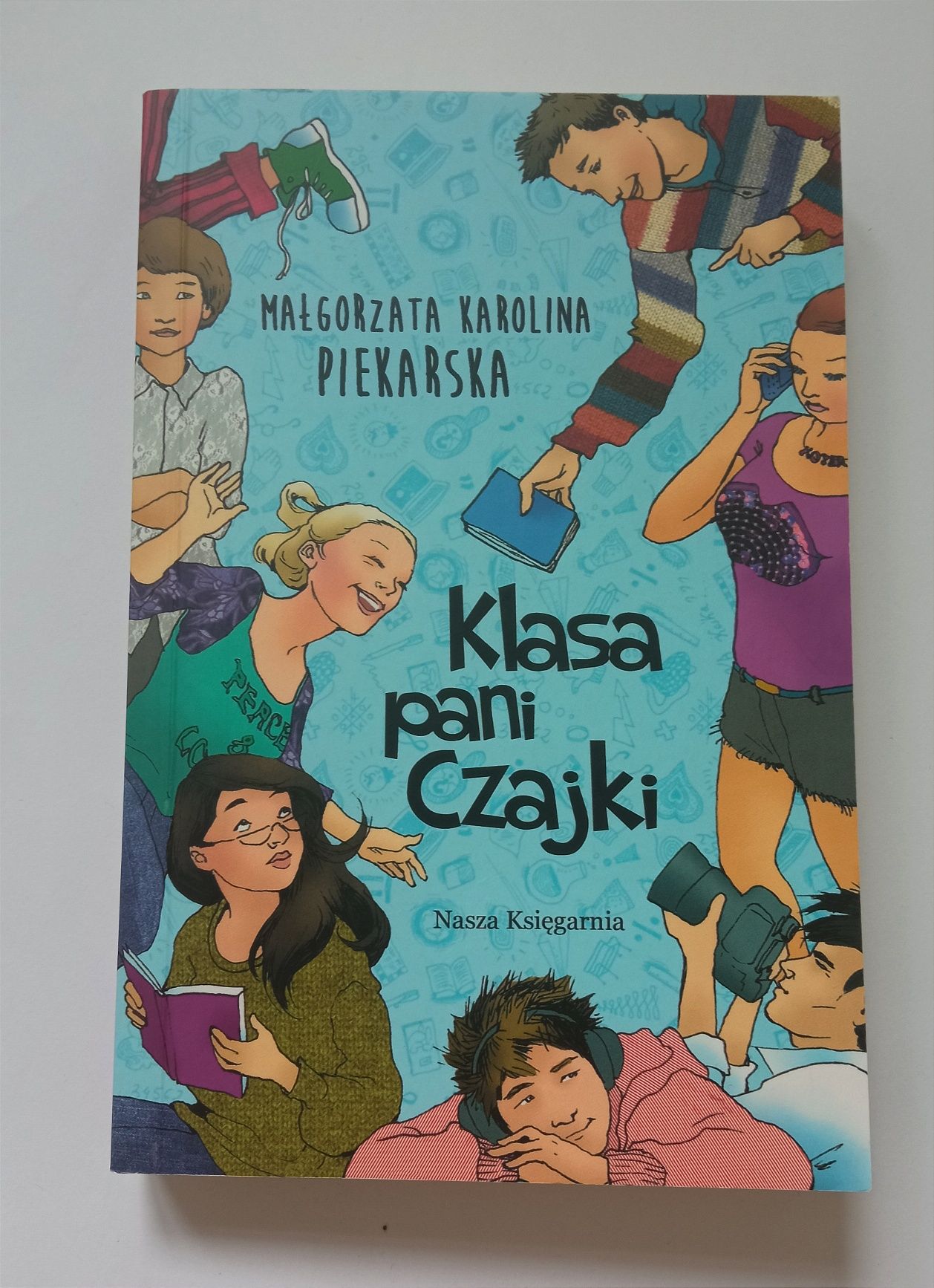 Książka „Klasa Pani Czajki" Małgorzata Karolina Piekarska