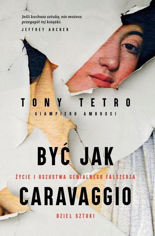 Być Jak Caravaggio Życie I Oszustwa Genialnego... 93813A00149Ks