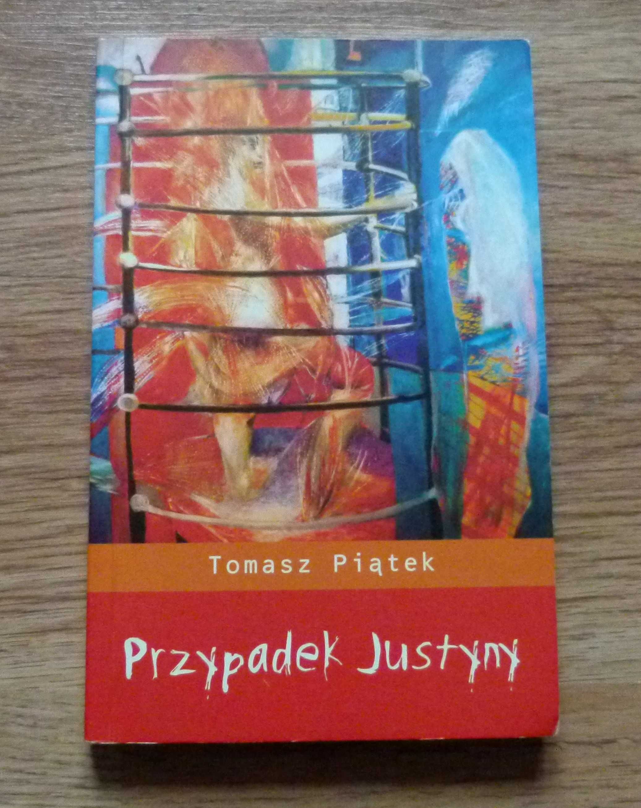 Przypadek Justyny Tomasz Piątek wyd Czarne