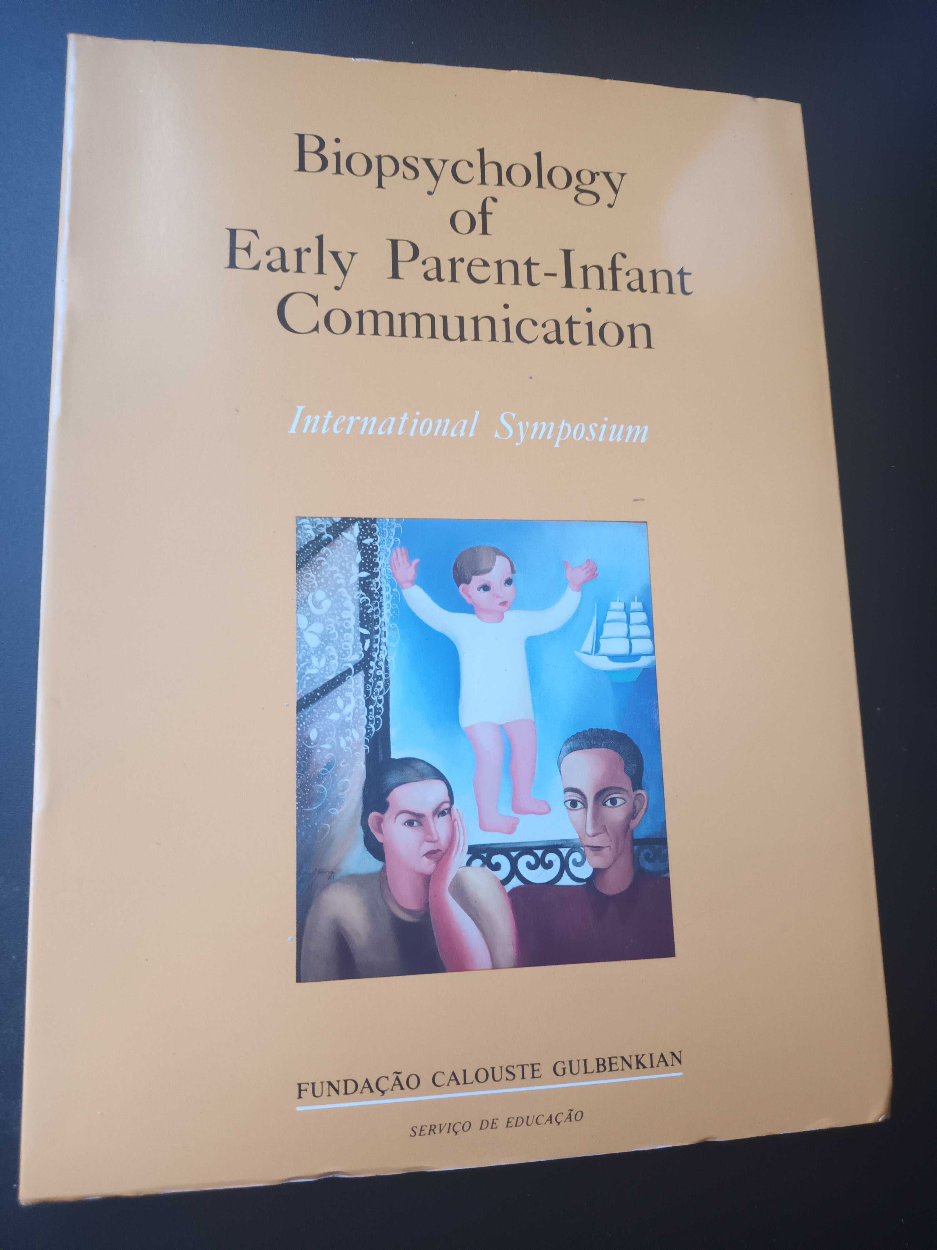 "Biopsychology of Early Parent-Infant Comunication"