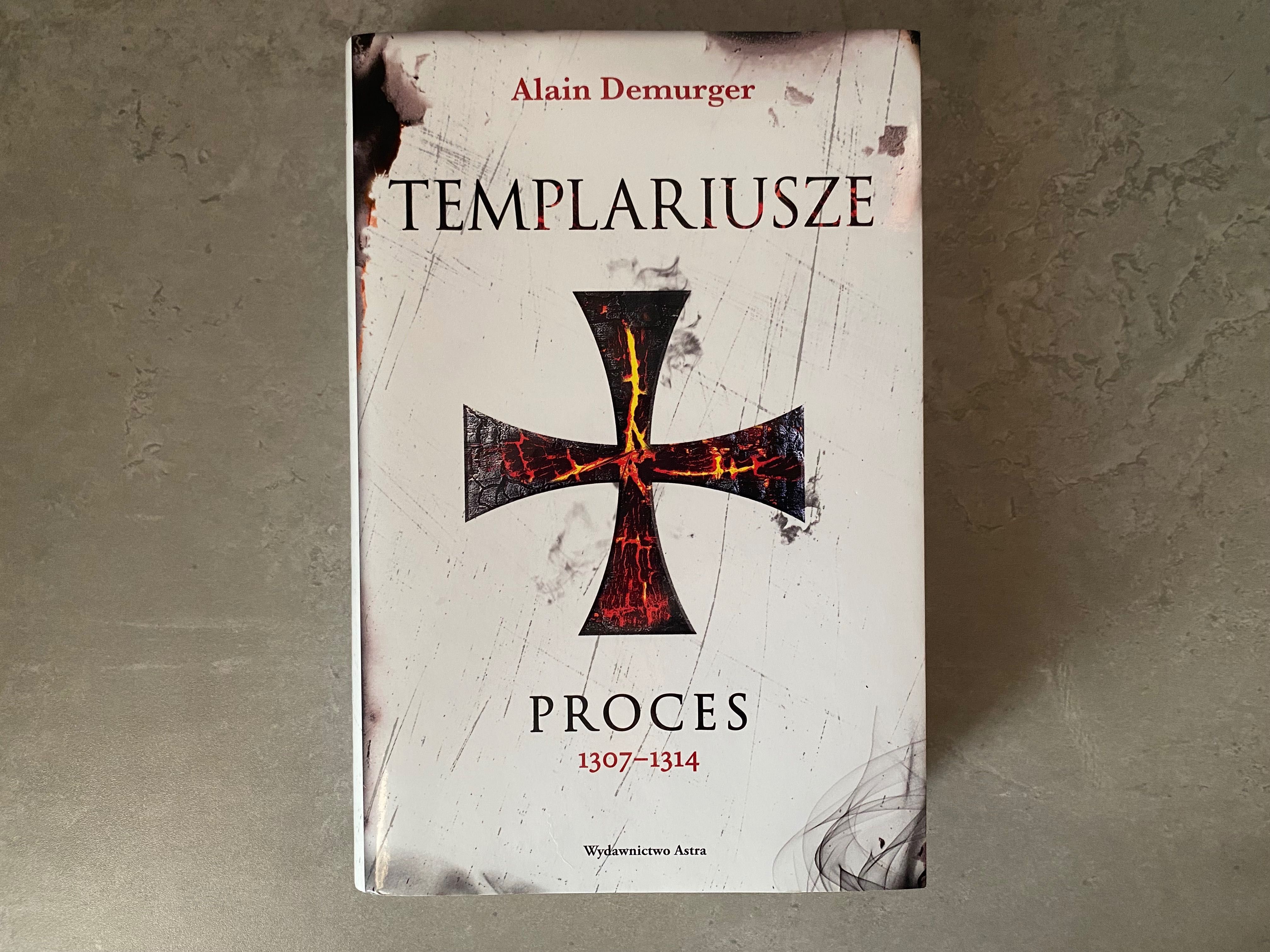 Templariusze. Proces  - Alain Demurger