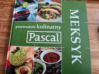 Przewodnik Kulinarny MEKSYK wydawnictwo Pascal