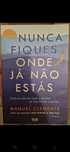 Não fiques onde já não estás
