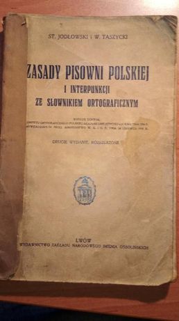 Zasady pisowni polskiej i interpunkcji ze słownikiem ortograf. 1936r