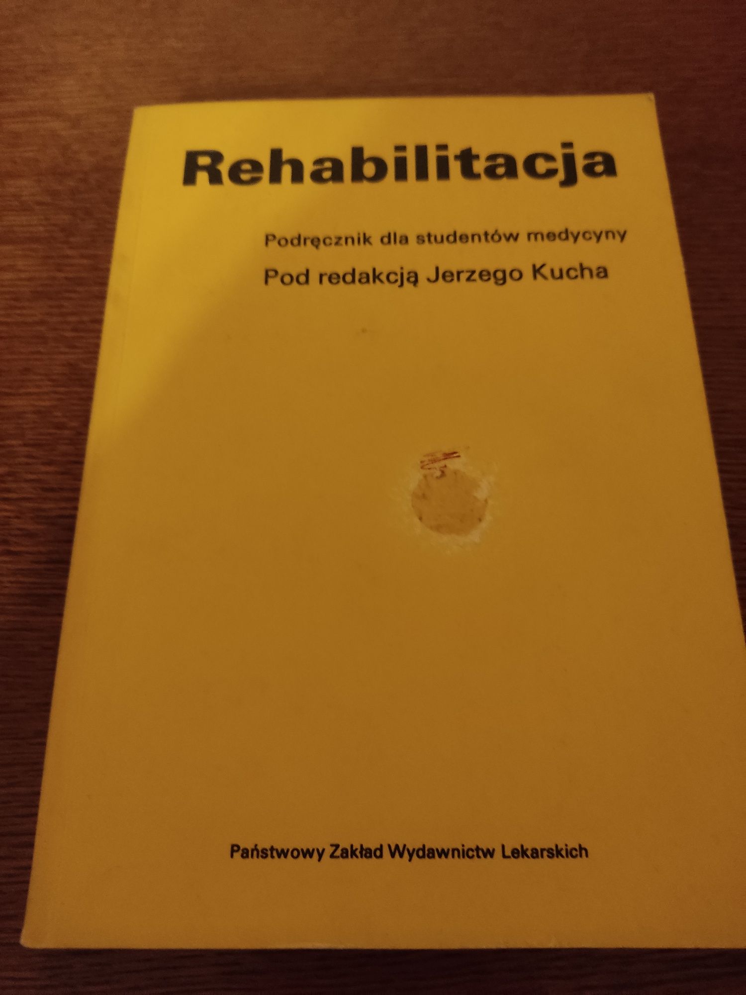 Rehabilitacja - pod redakcją Jerzego Kucha
