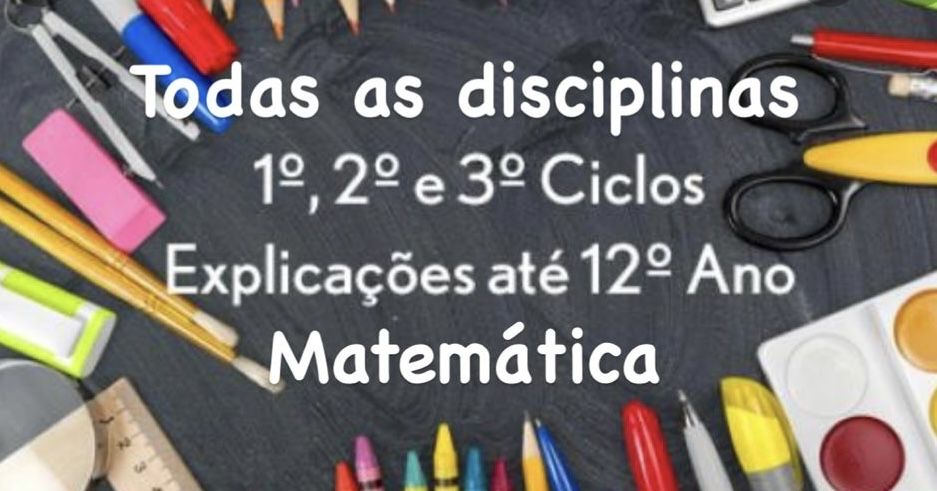 Explicacoes de Matematica e outras disciplinas