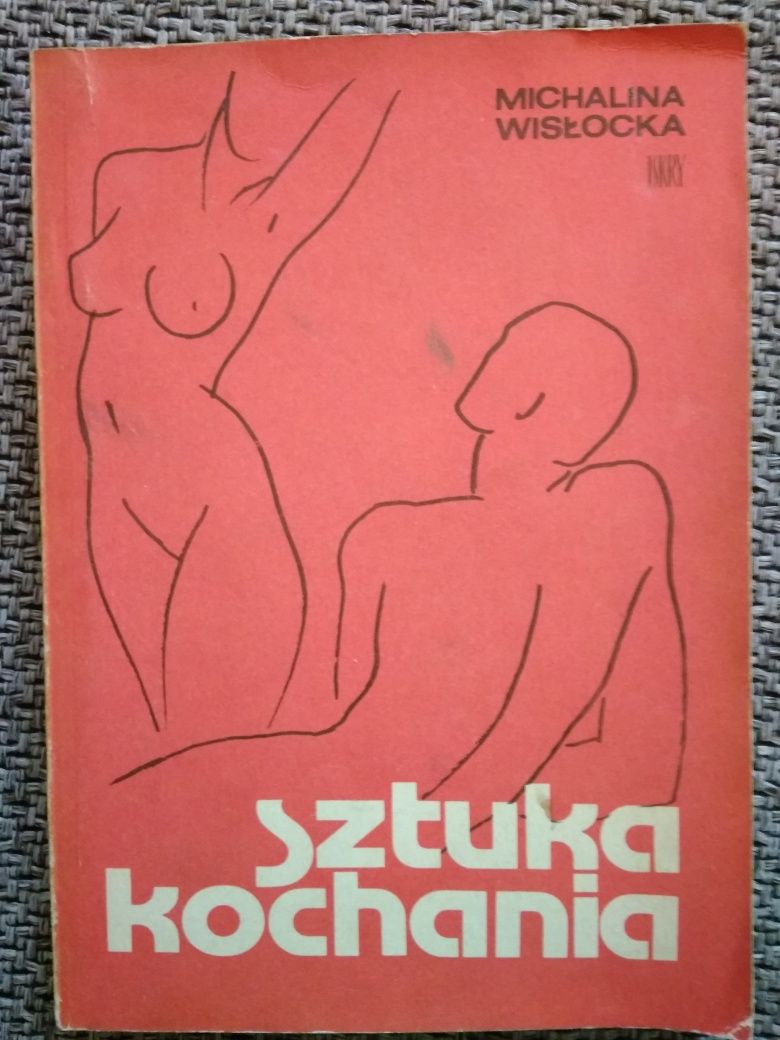 Sztuka kochania Wisłocka Seks partnerski dla każdego Lew Starowicz