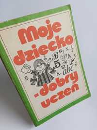 Moje dziecko - Dobry uczeń