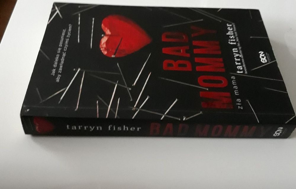 Bad Mommy Zła mama autorstwa Tarryn Fisher
