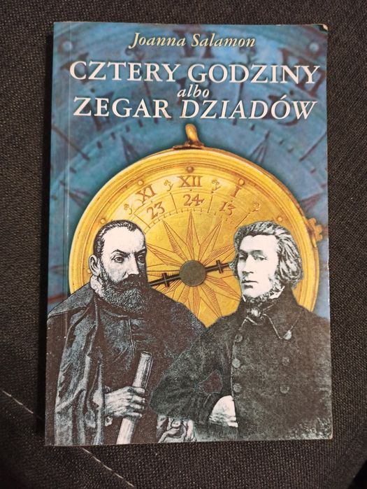 Cztery godziny albo Zegar Dziadów Joanna Salamon