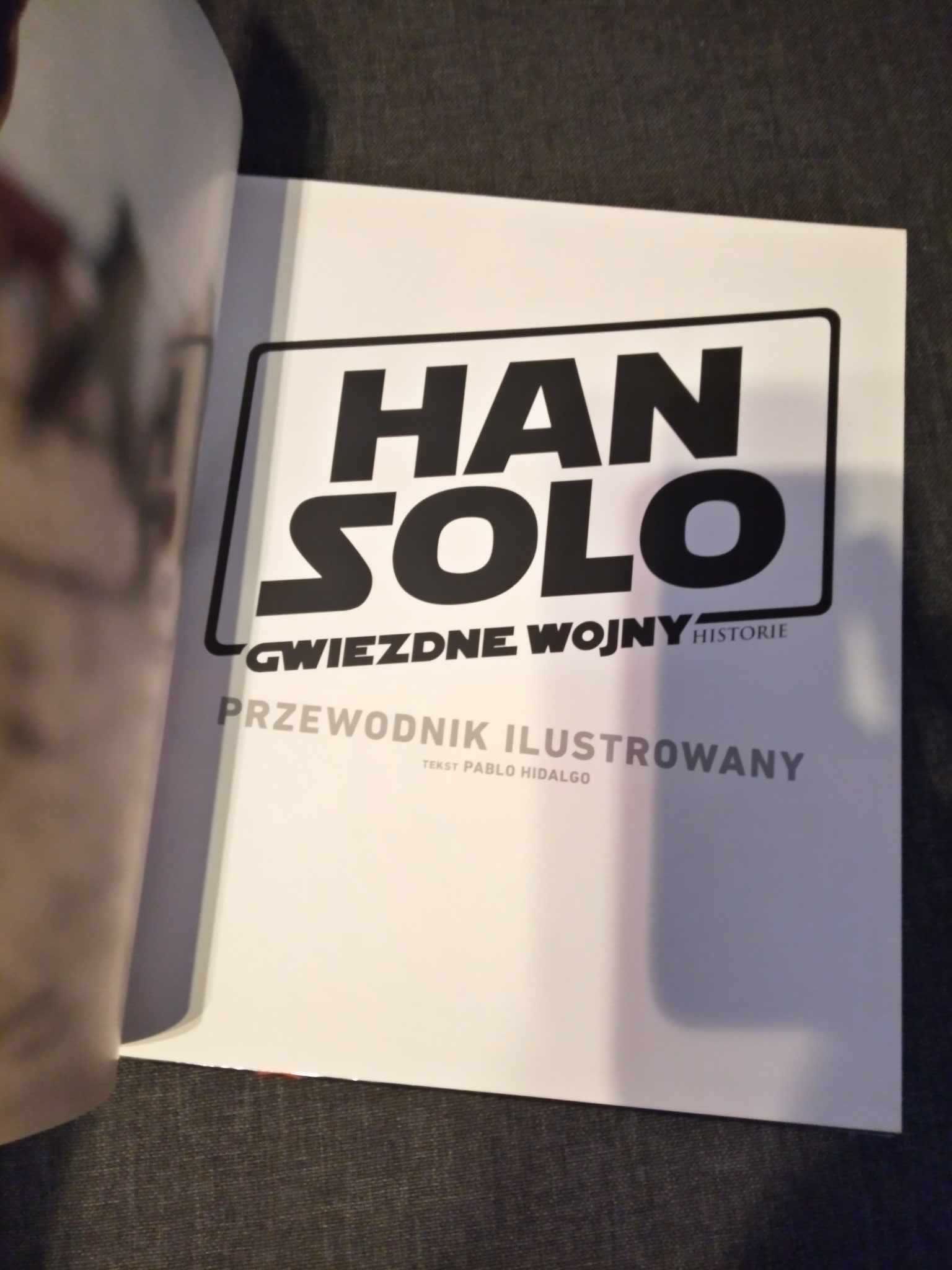 STAR WARS Gwiezdne Wojny Han Solo Przewodnik ilustrowany Pablo Hidalgo