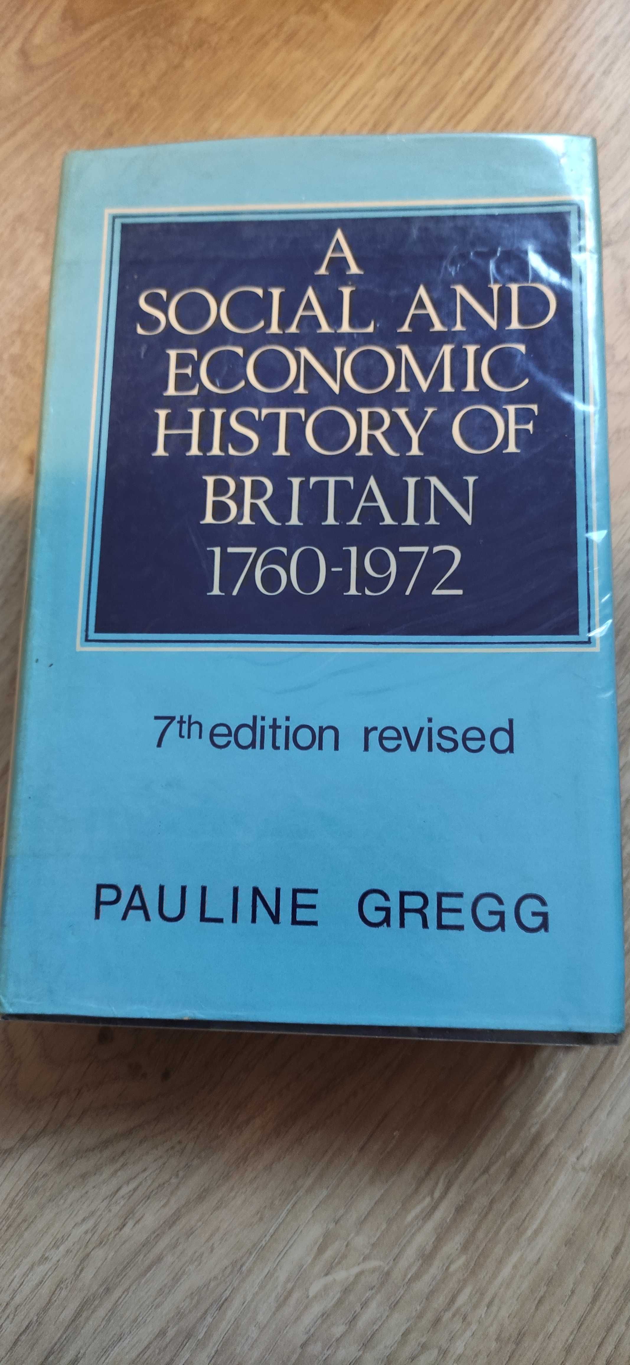 A Social and Economic History of Britain XVIII - XX  Pauline Gregg