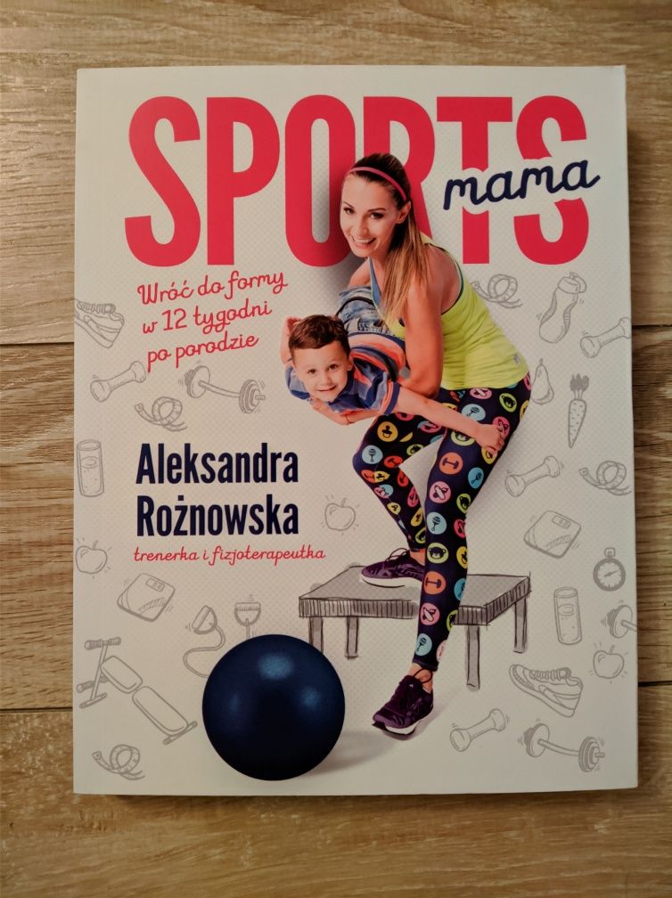 Aleksandra Rożnowska sports mama wróć do formy w 12 tygodni nowa