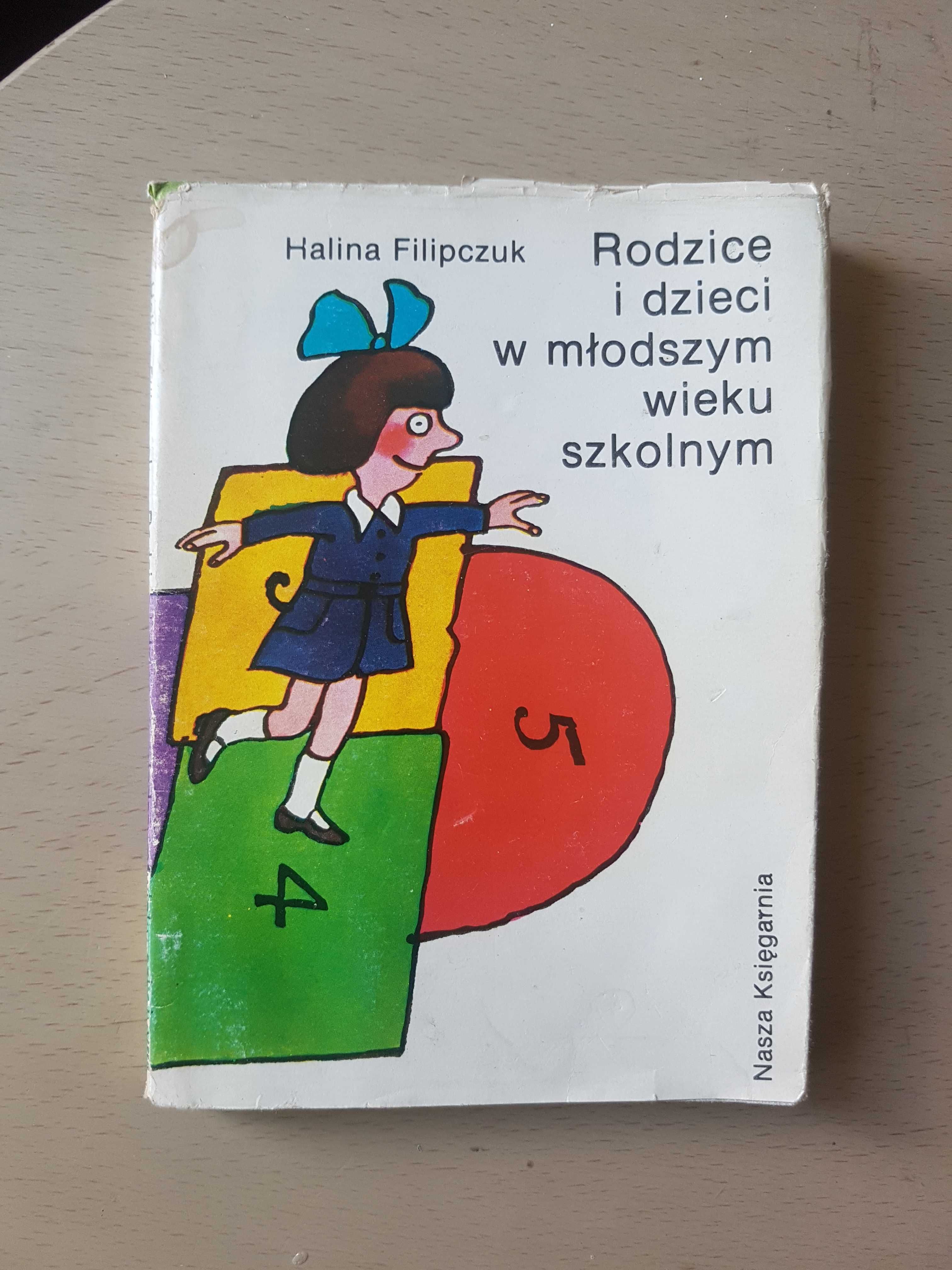 Rodzice i dzieci w młodszym wieku szkolnym. Halina Filipczuk