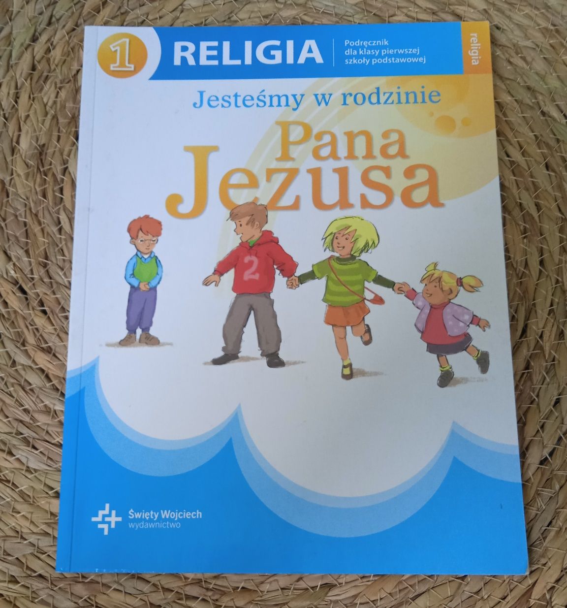 Jesteśmy w rodzinie Pana Jezusa - podręcznik do religii klasa 1