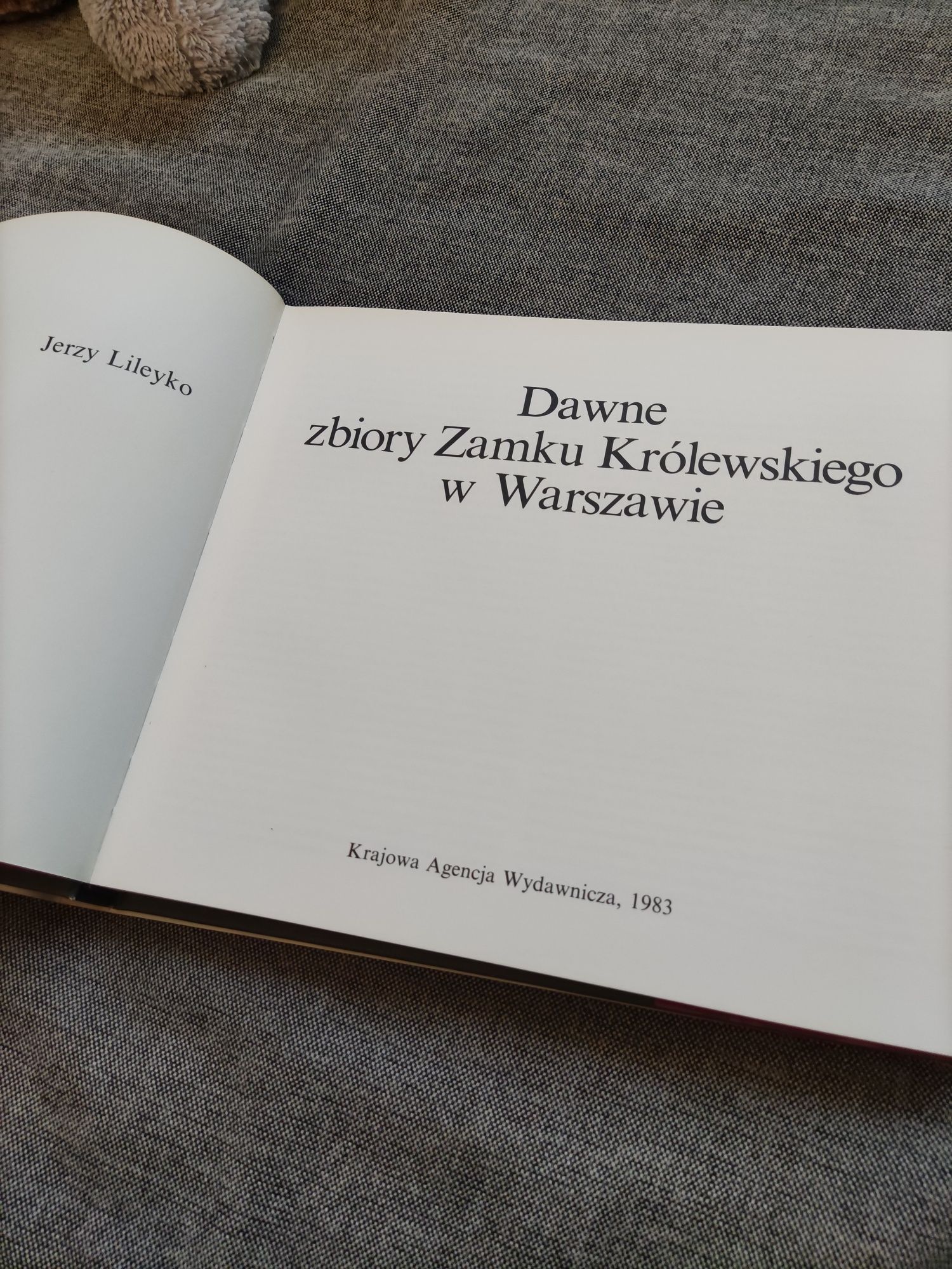 Książka Dawne zbiory Zamku Królewskiego w Warszawie - Jerzy Lileyko