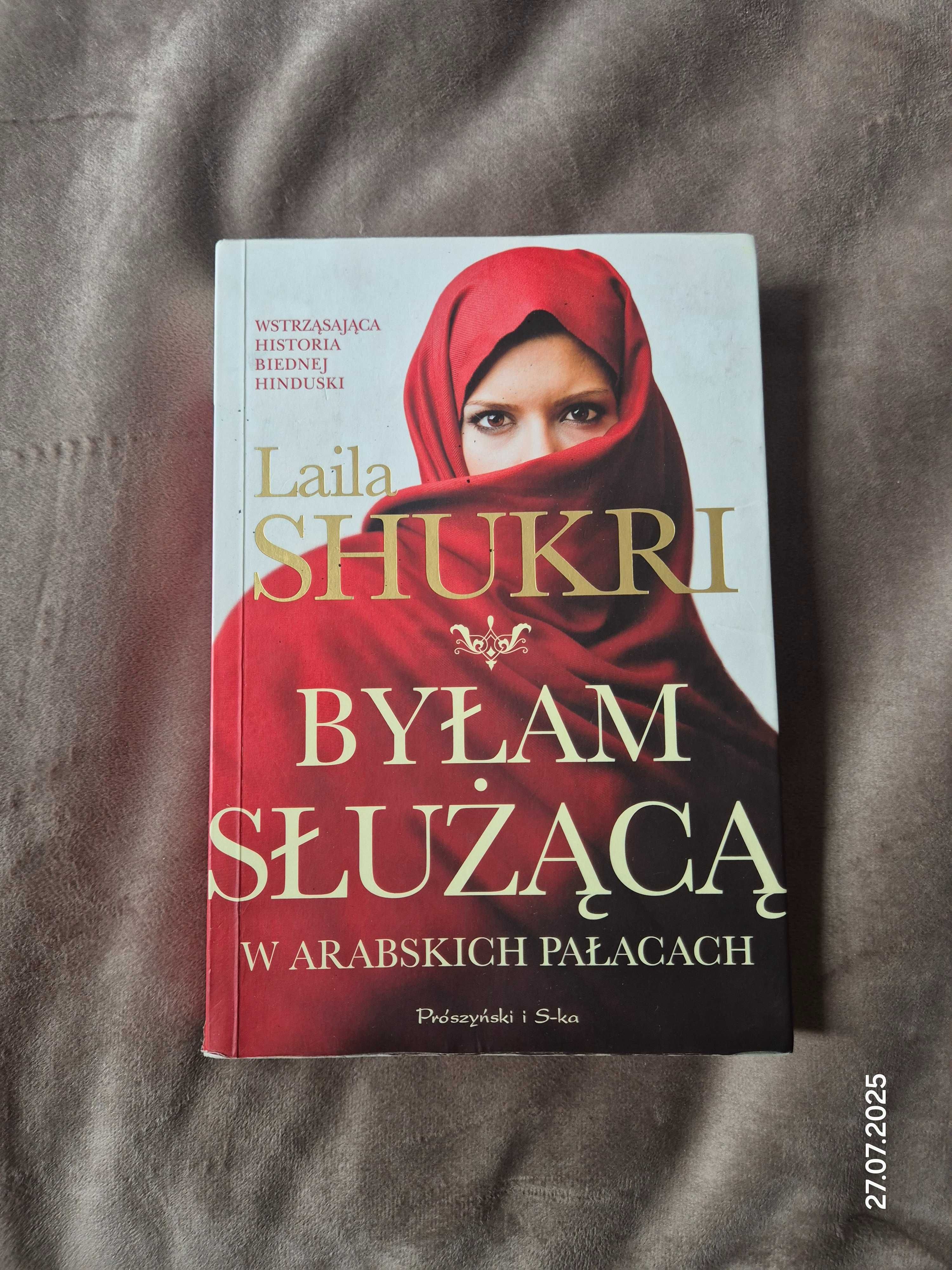 Bylam slużącą w Arabskich pałacach - Laila Shukri