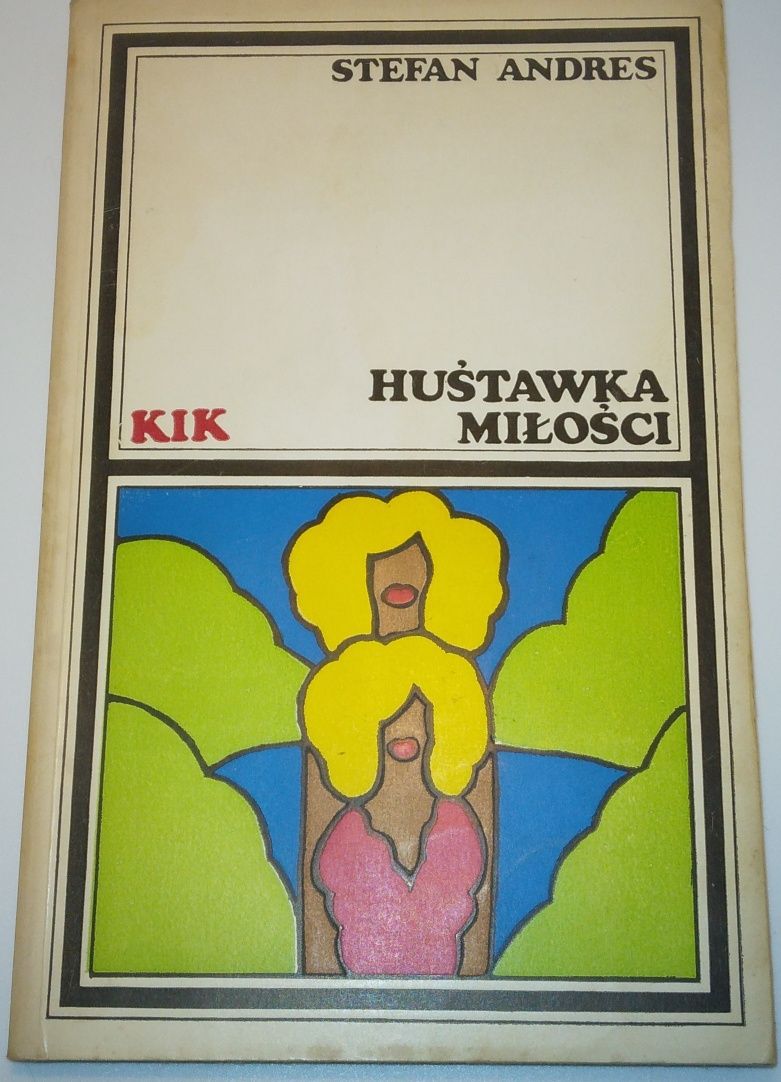 Huśtawka miłości - Stefan Andres