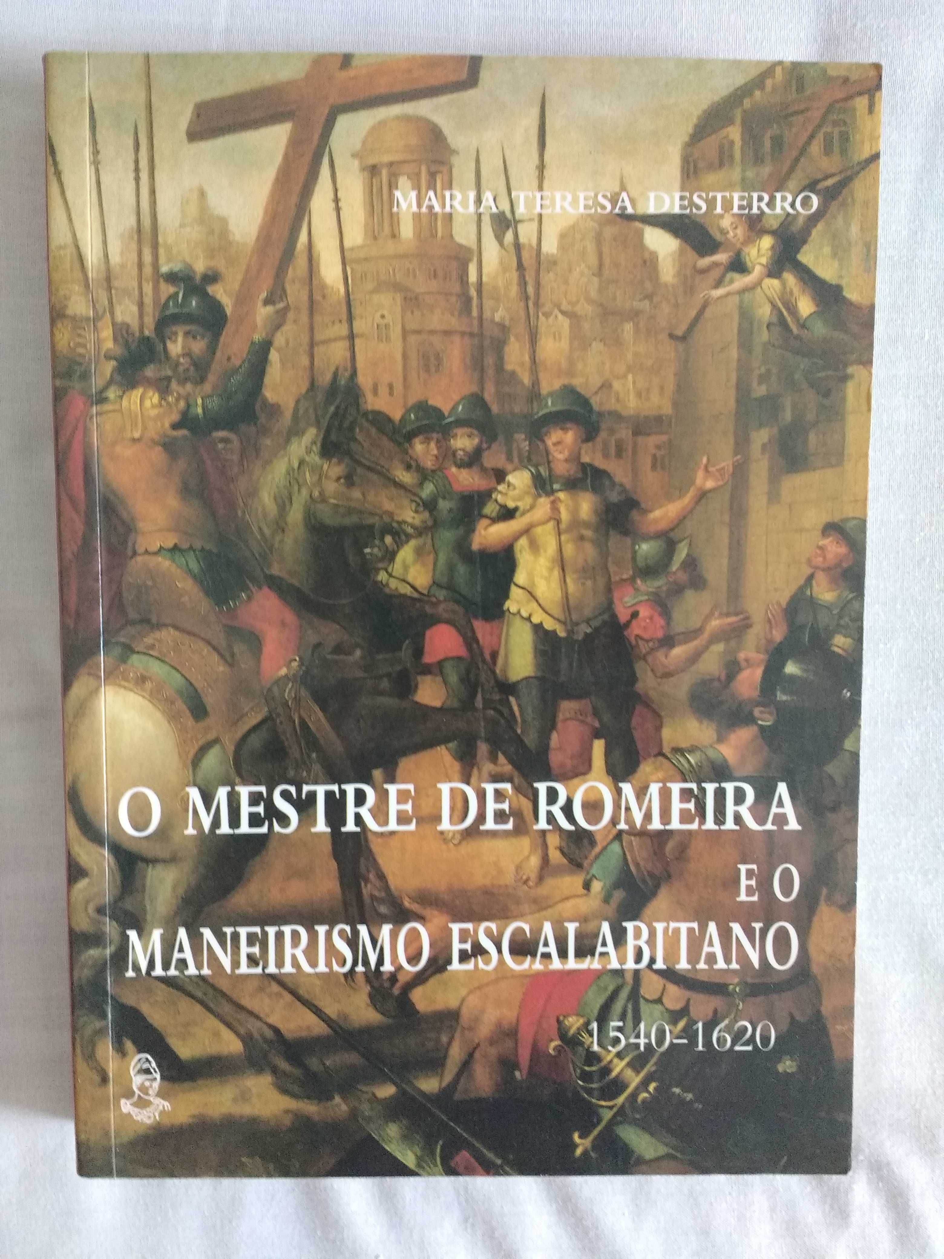 Livro "O Mestre de Romeira e o Maneirismo Escalabitano"