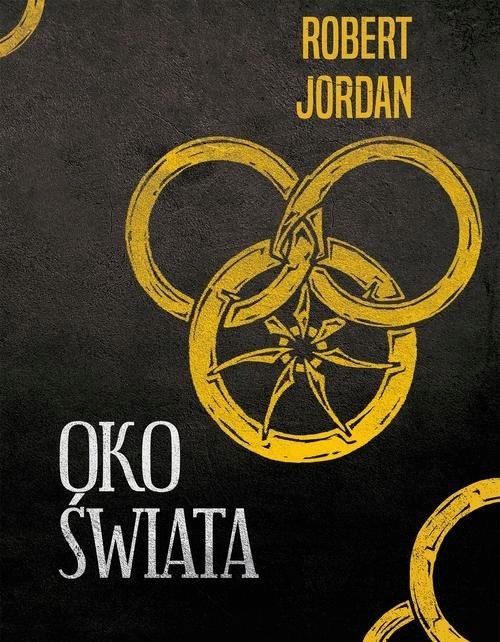 Oko Świata T.1. Koło Czasu Robert Jordan Fantasy