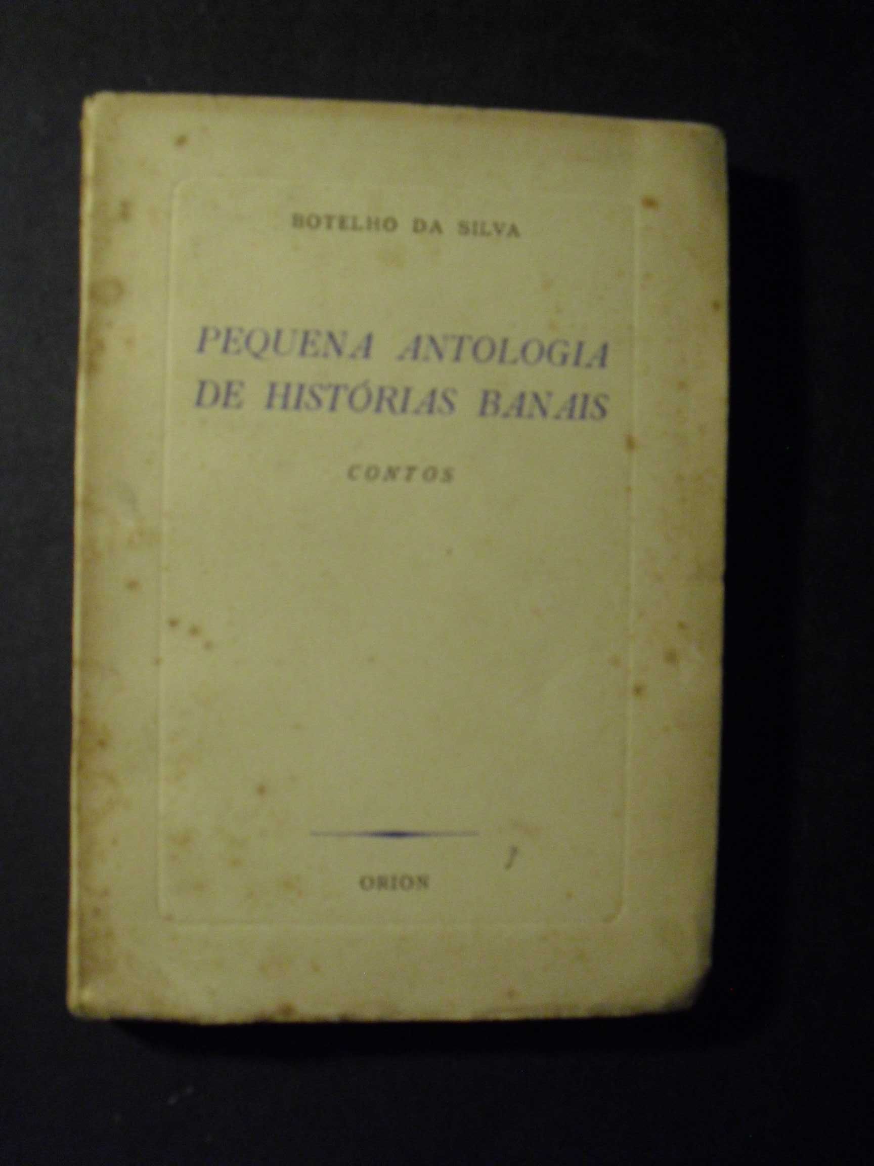 BOTELHO DA SILVA)- PEQUENA ANTOLOGIA DE HISTÓRIAS BANAIS