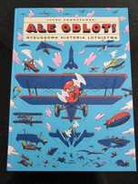 Ale odlot. Rysunkowa historia lotnictwa
