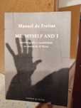 Manuel de Freitas - Me, Myself and I (Autobiografia - Al Berto)