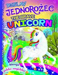 Dzielny jednorożec/The brave unicorn - praca zbiorowa