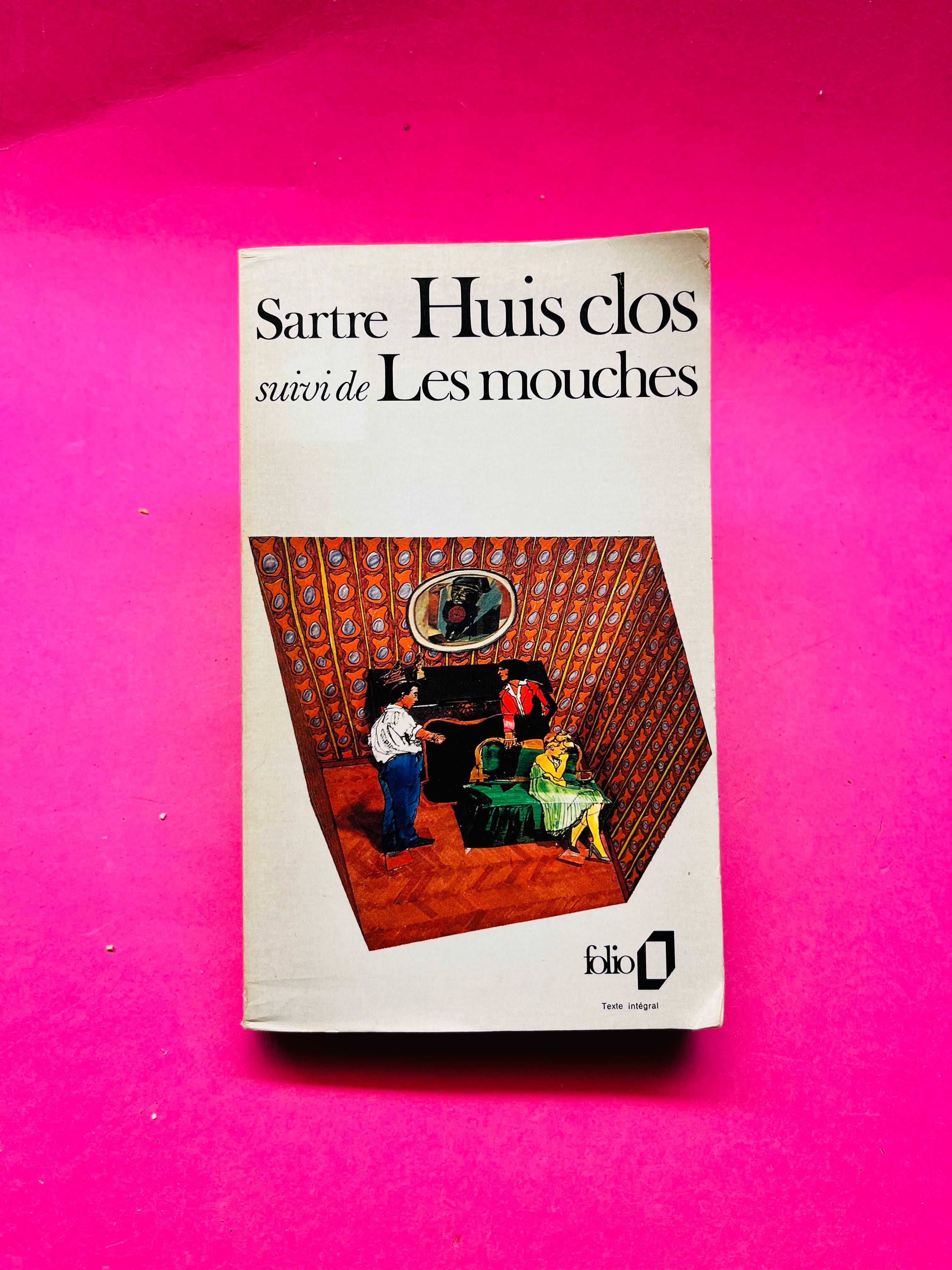 Sartre - Huis clos; Les Mouches