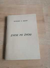 Życie po życiu. Raymond A. Moody.