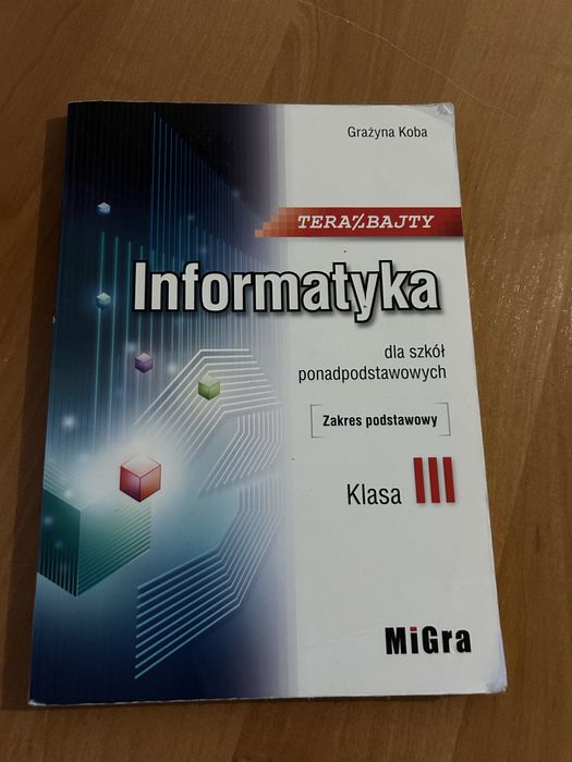 Podręcznik do Informatyki klasa 3 Migra
