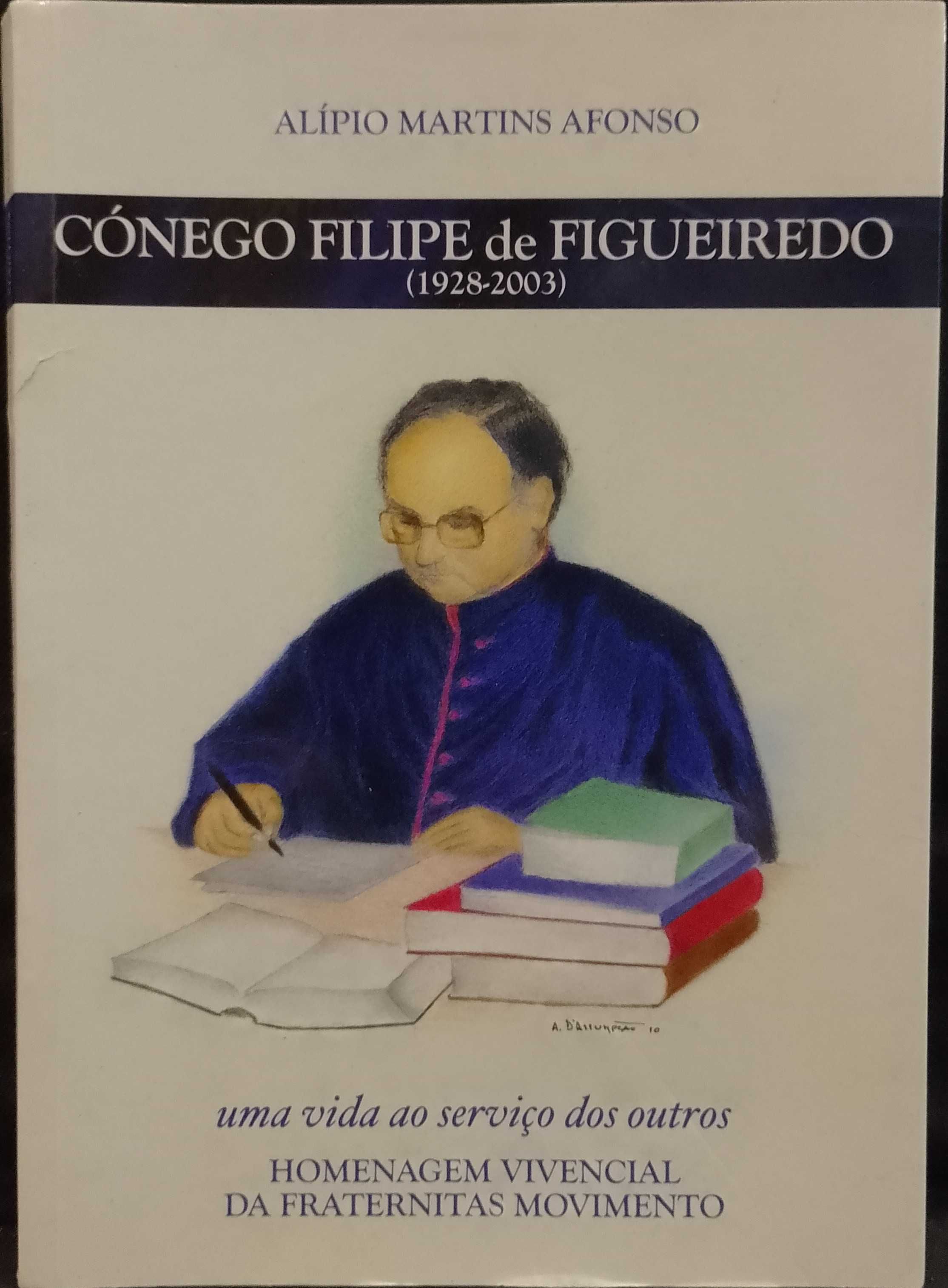 Cónego Filipe de Figueiredo 1928/2003 - Alípio Martins Afonso