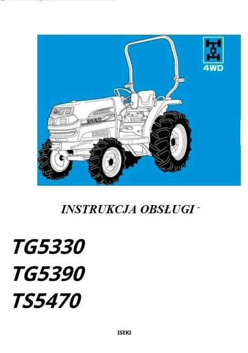 Instrukcja obsługi ciągnika Iseki TG 5330, 5390, 5470 PL