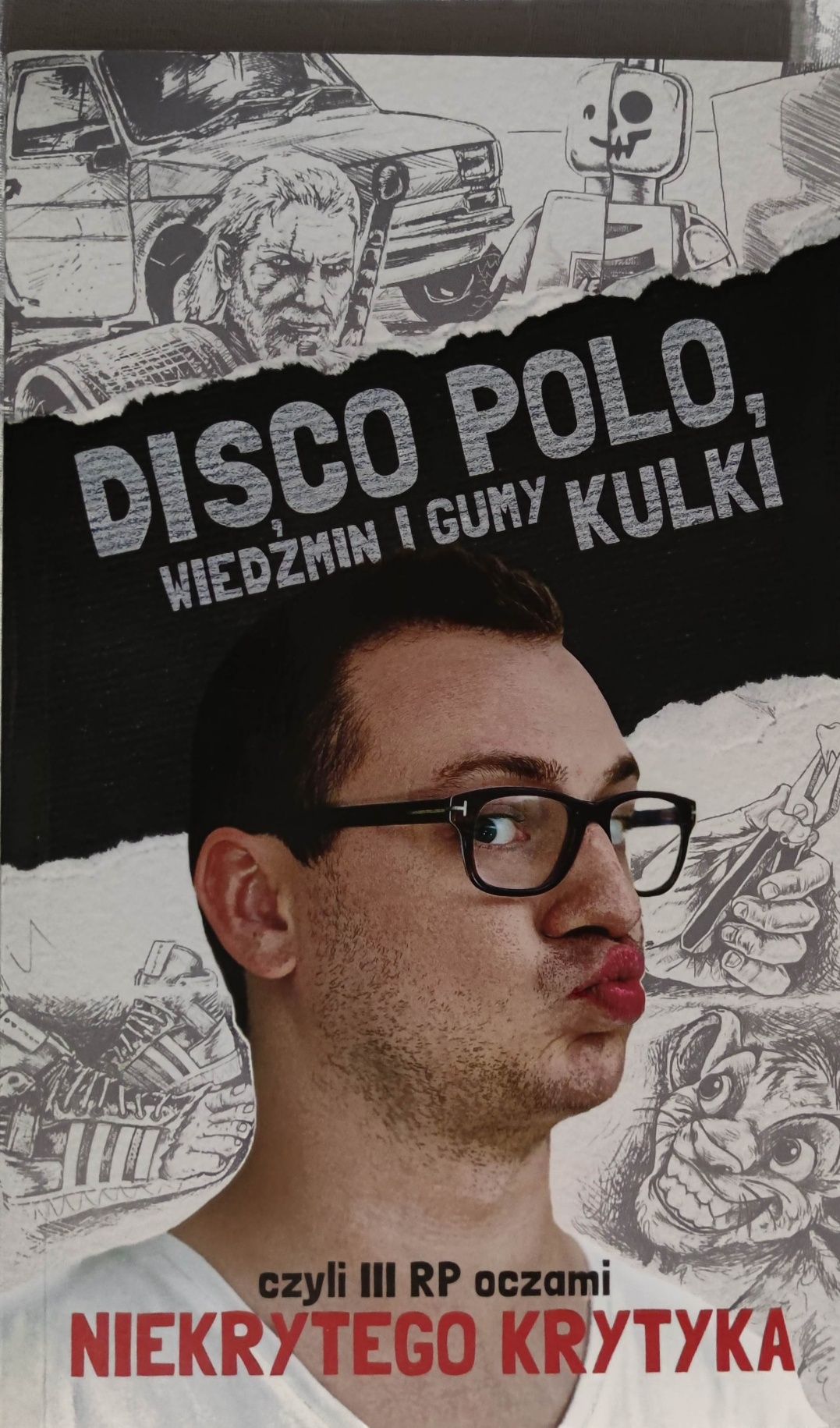 Disco Polo, Wiedźmin i gumy kulki czyli III RP oczami niekrytego...