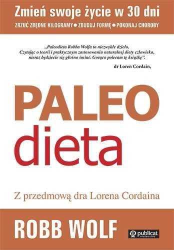 Paleo dieta Zrzuć kilogramy zbuduj formę pokonaj choroby