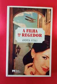 A Filha do Regedor - Andrea Vitali - Portes Incluídos