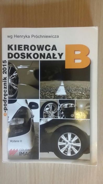 Kierowca doskonały kat B Próchniewicz podręcznik prawo jazdy