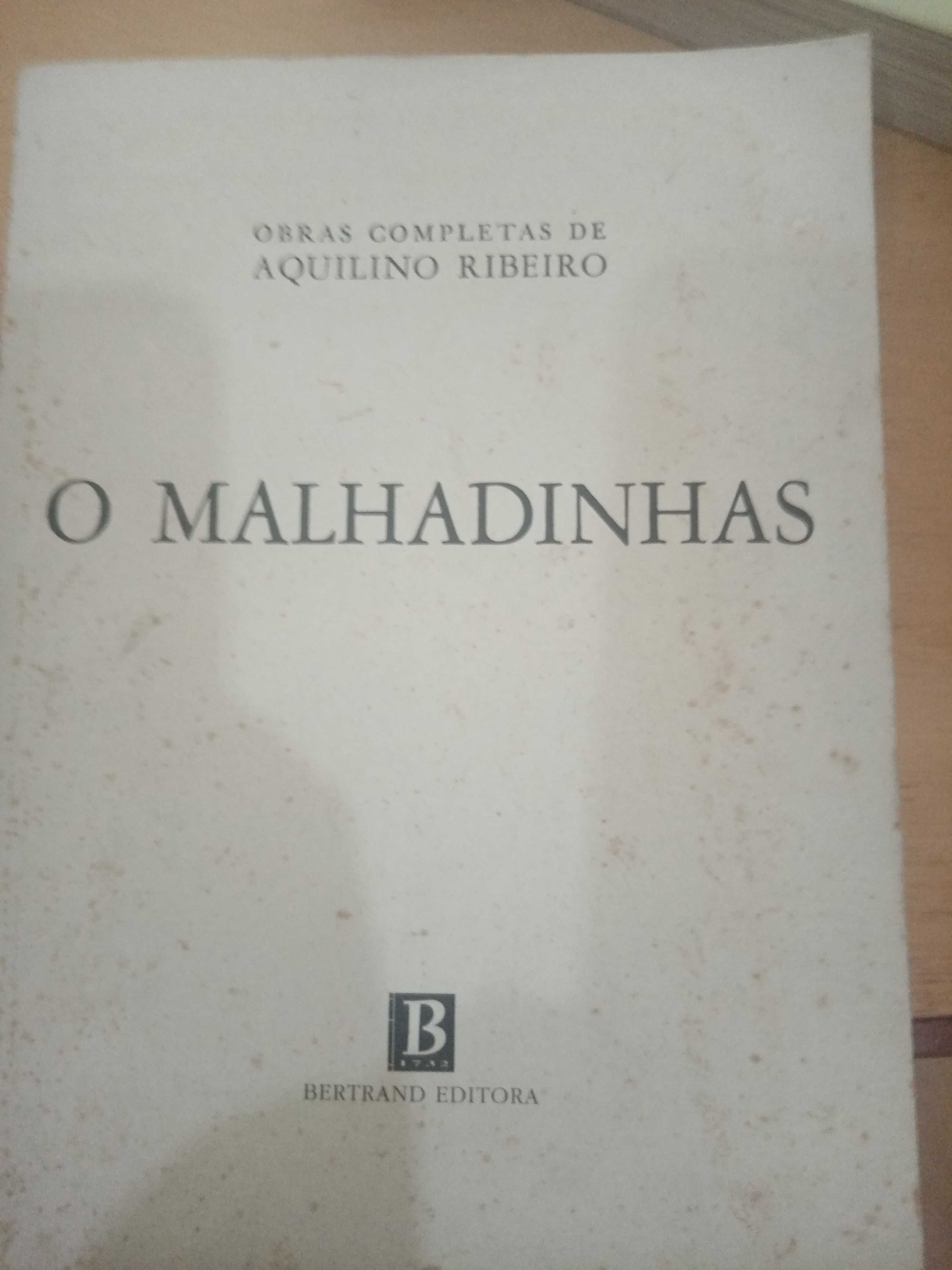 O Malhadinhas, romance de notoriedade de Aquilino Ribeiro