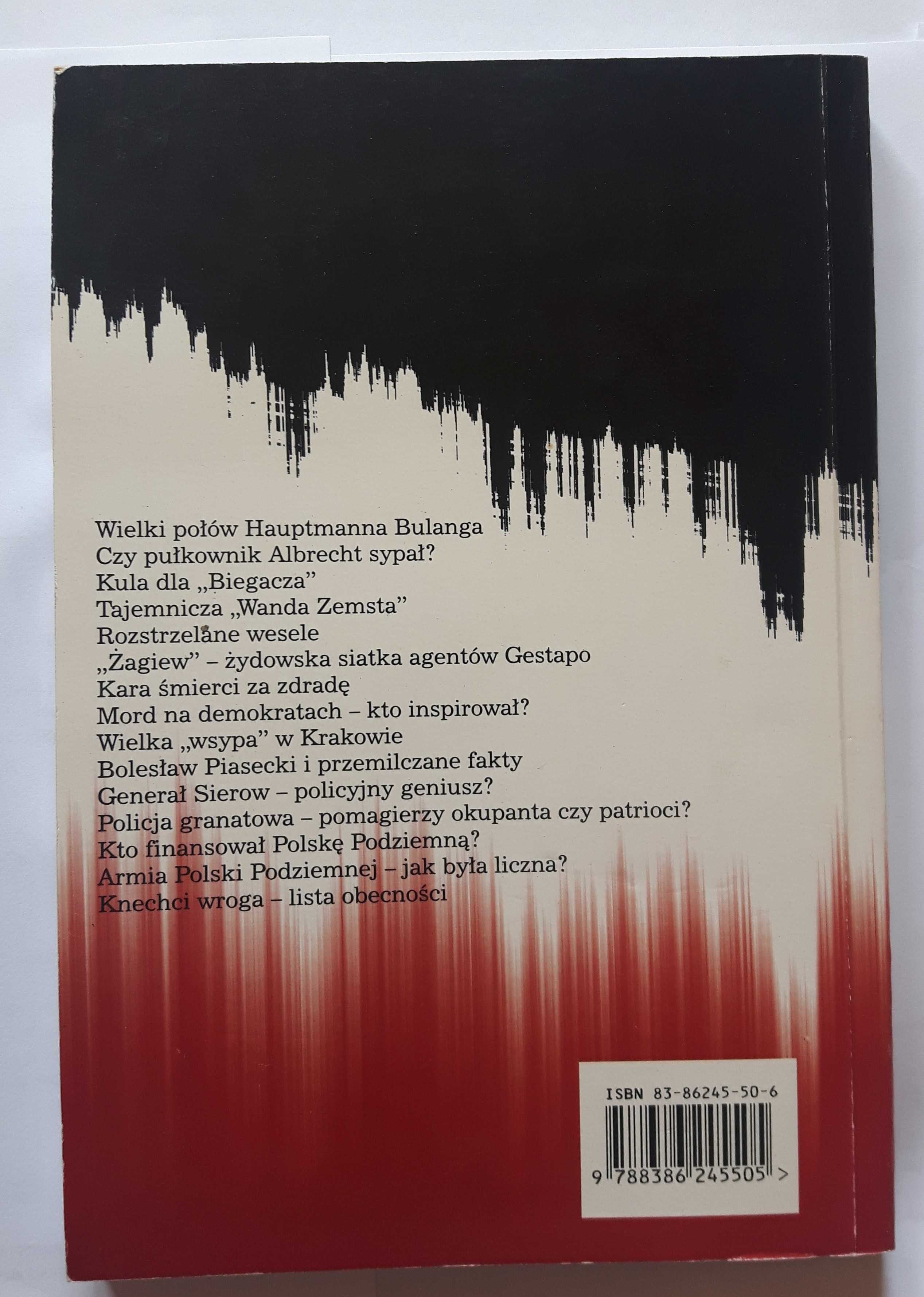 Honor zdrada kaźń. Afery Polski Podziemnej 1939-45 Jacek Wilamowski