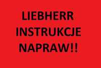 LIEBHERR Instrukcja napraw serwisowa WSZYSTKIE modele!