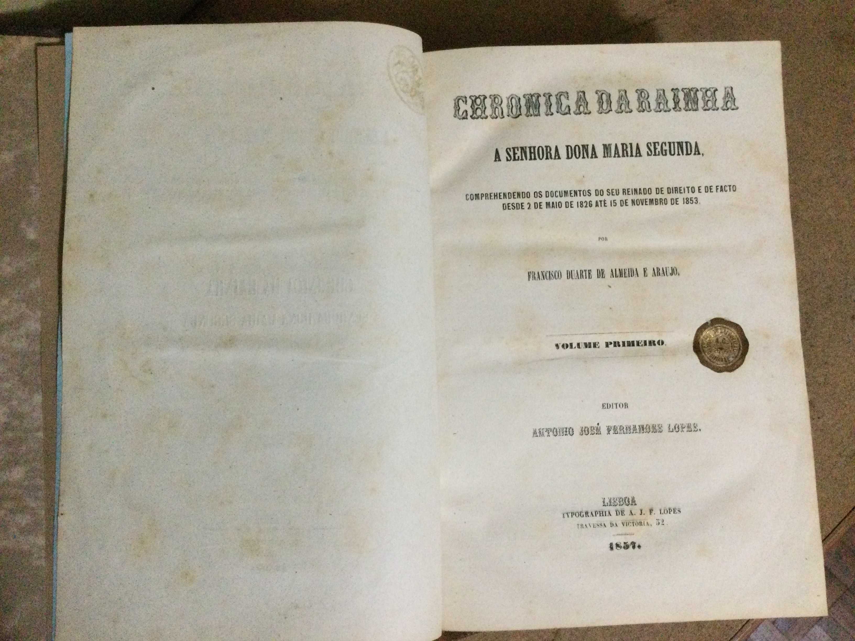 Chronica da Raínha D. Maria II - Francisco Duarte de Almeida e Araújo