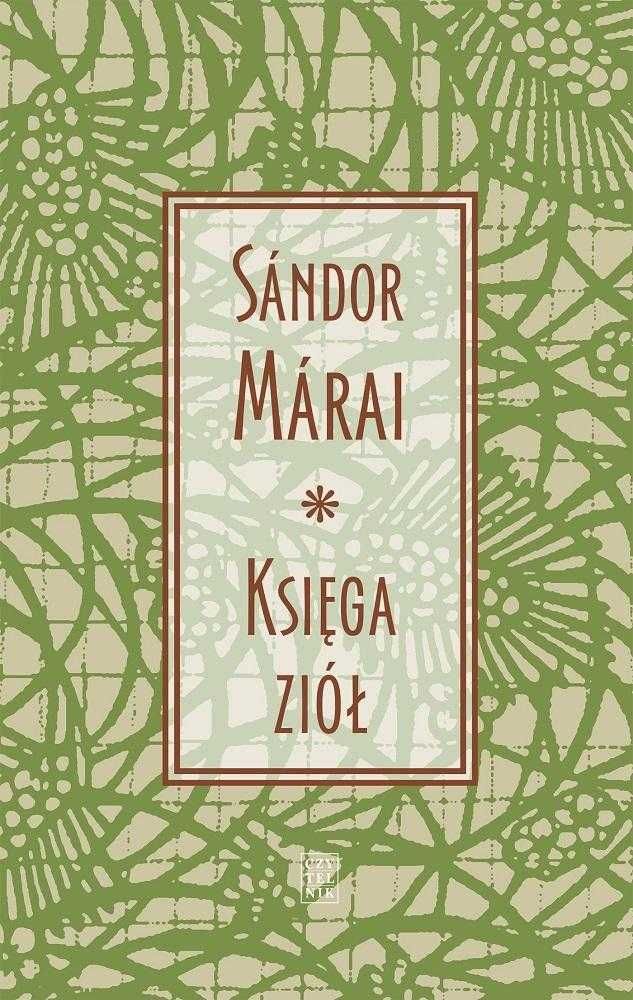 Księga ziół 
Autor: Marai Sandor