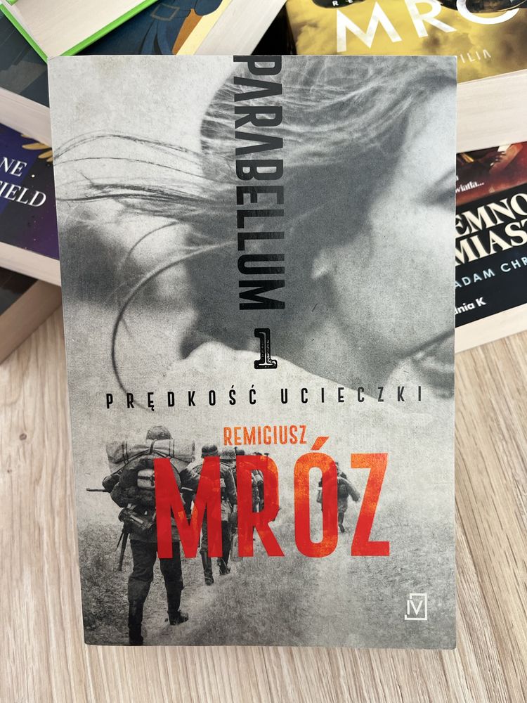 Nowa Książka Prędkość Ucieczki Parabellum Remigiusz Mróz