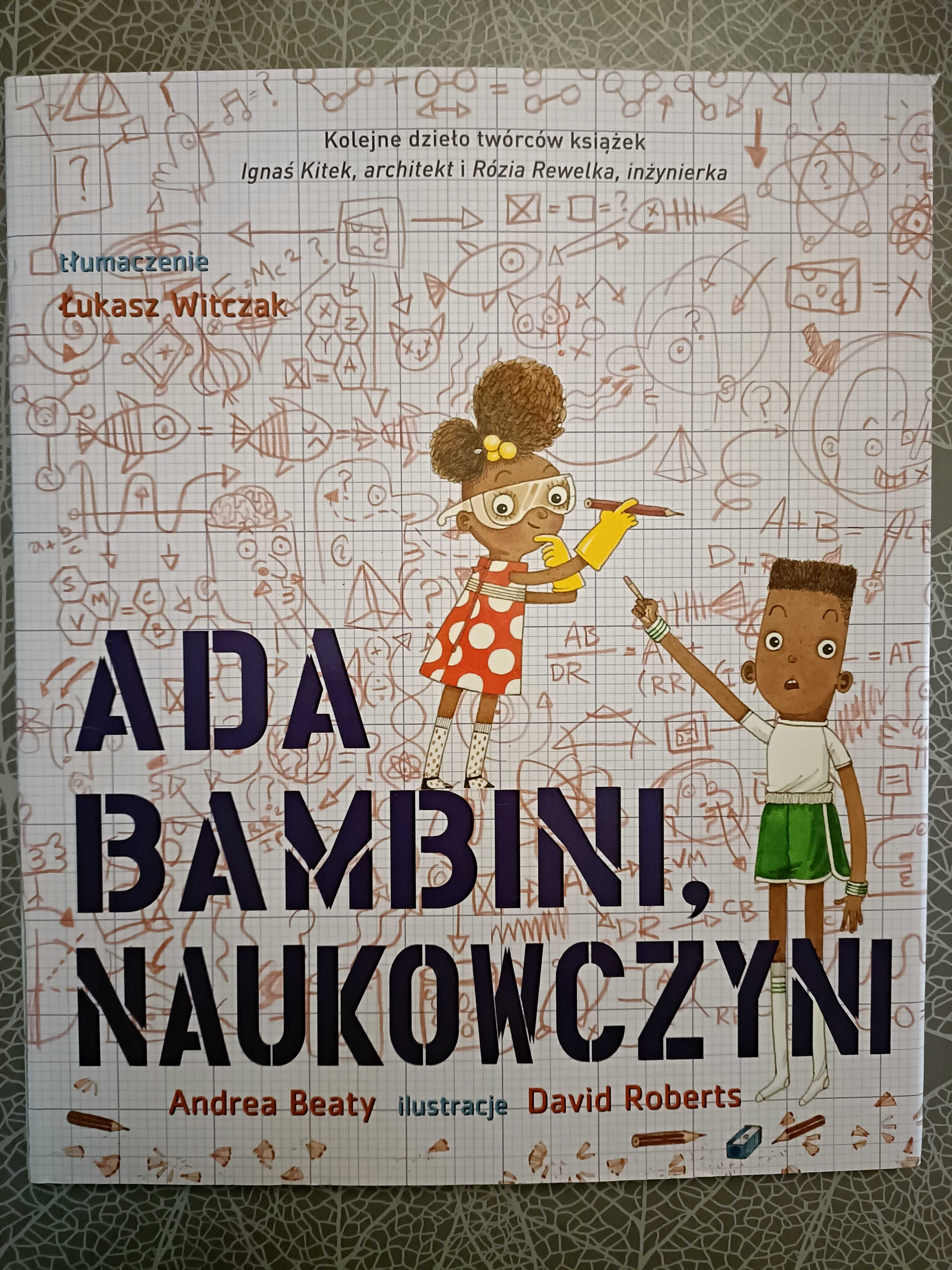 Ada Bombini Naukowczyni - Andrea Beaty - Książka w super stanie