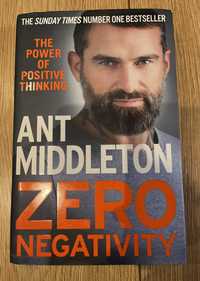 Zero negativity Ant Middleton