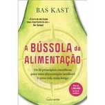 A Bússola da Alimentação, Bas Kast