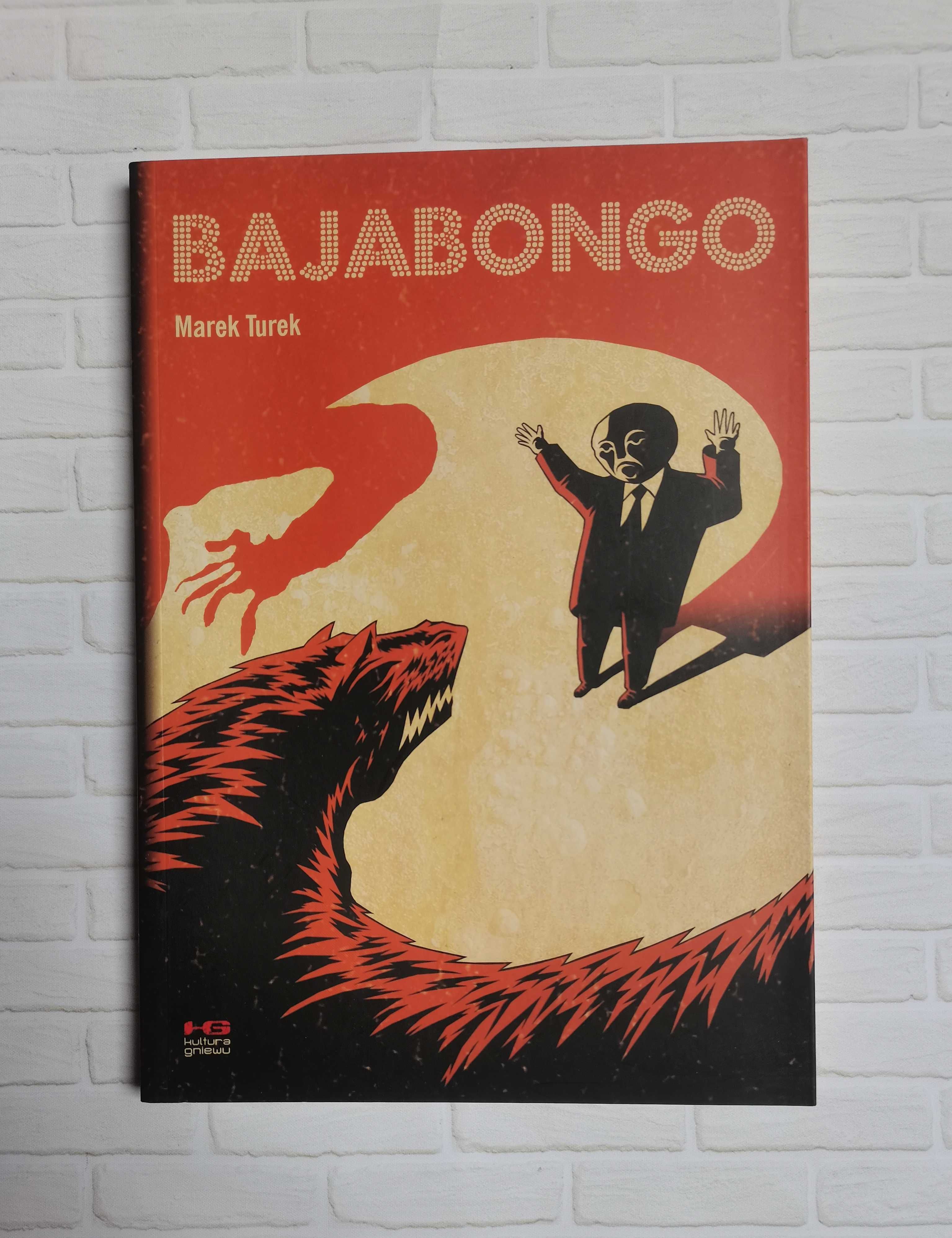 Marek Turek - Bajabongo [komiks - Kultura Gniewu] Unikat!