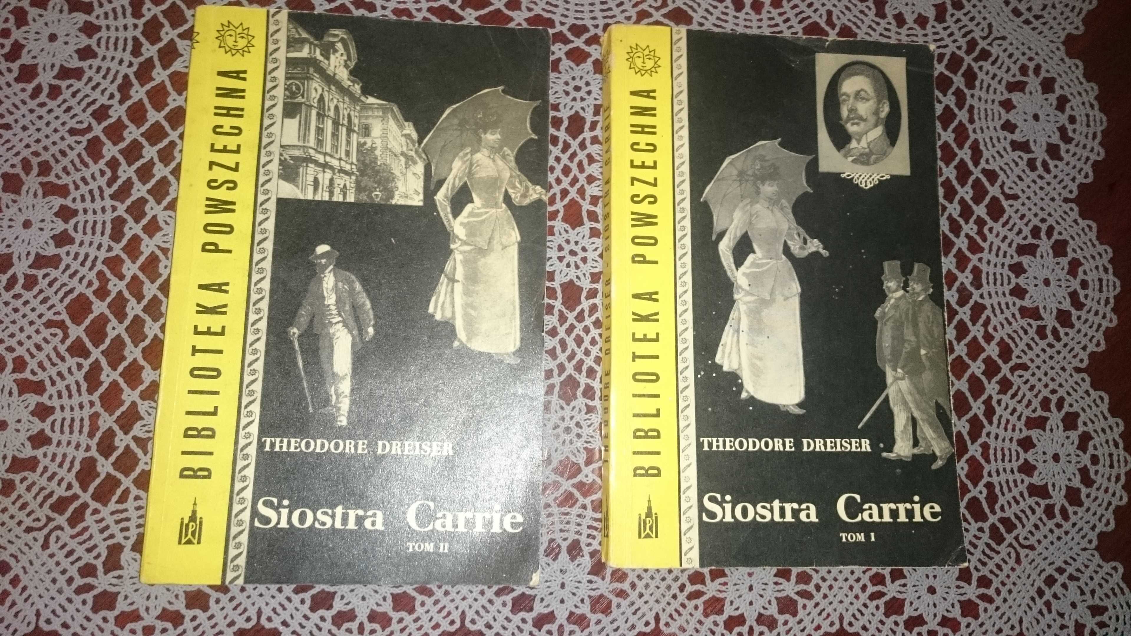 "Siostra Carrie" T Dreiser romans historyczny klasyka tom I i II