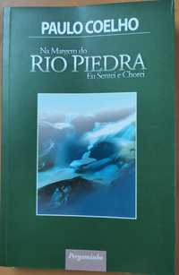 Na margem do rio Piedra eu sentei e chorei - Paulo Coelho